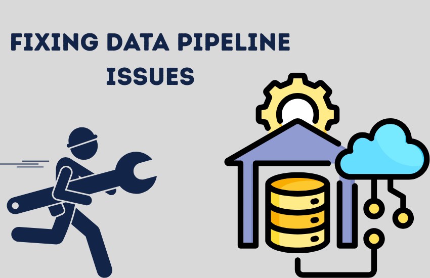 Methods to fix data pipeline issues